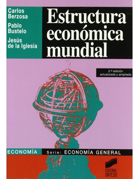ESTRUCTURA ECONOMICA MUNDIAL 2ª EDICION